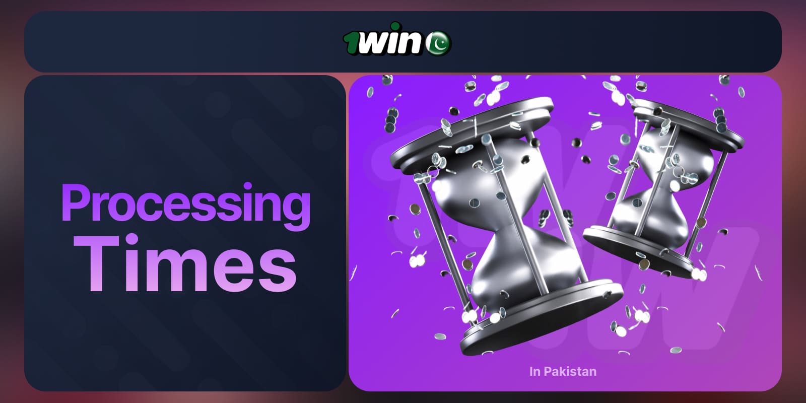 1Win Pakistan Deposit waiting time for depositing funds into your account using various methods
