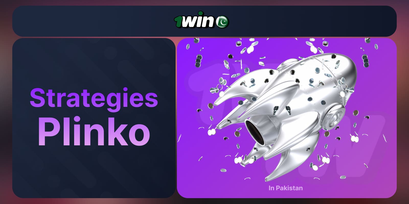 1Win Pakistan Plinko general strategies for playing on the platform: how to play and win to maximize your profits