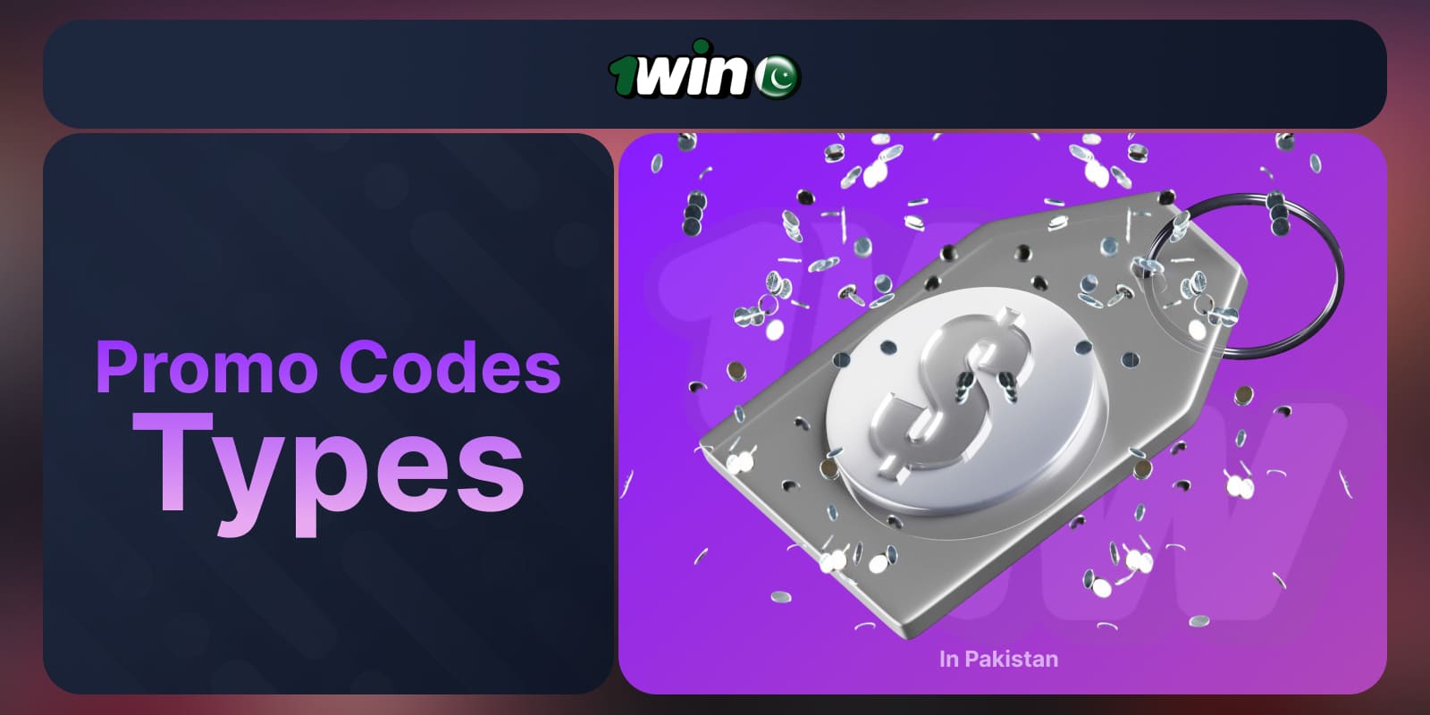 1Win Pakistan Promocode: Possible types of promo codes on the platform for all occasions and categories